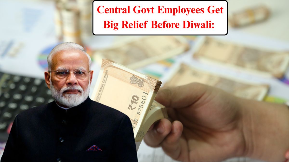 Central Govt Employees Get Big Relief For Diwali