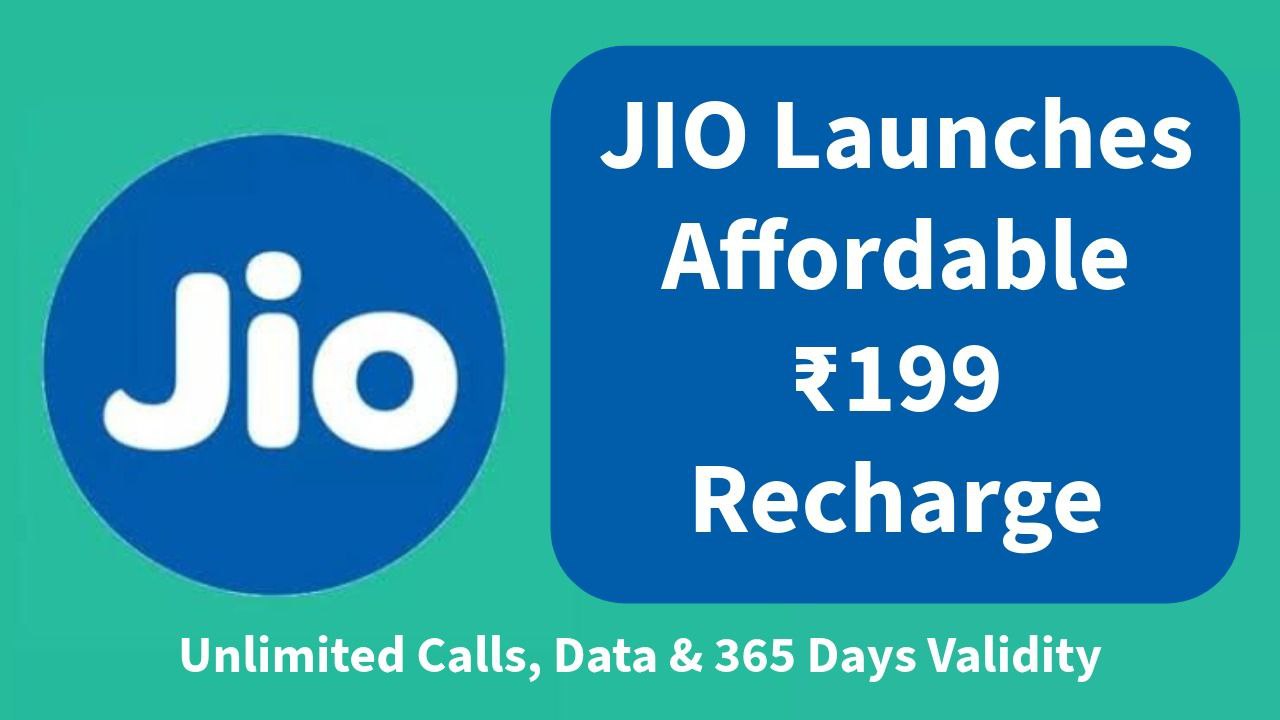 JIO Launches Affordable ₹199 Recharge – Unlimited Calls, Data & 365 Days Validity