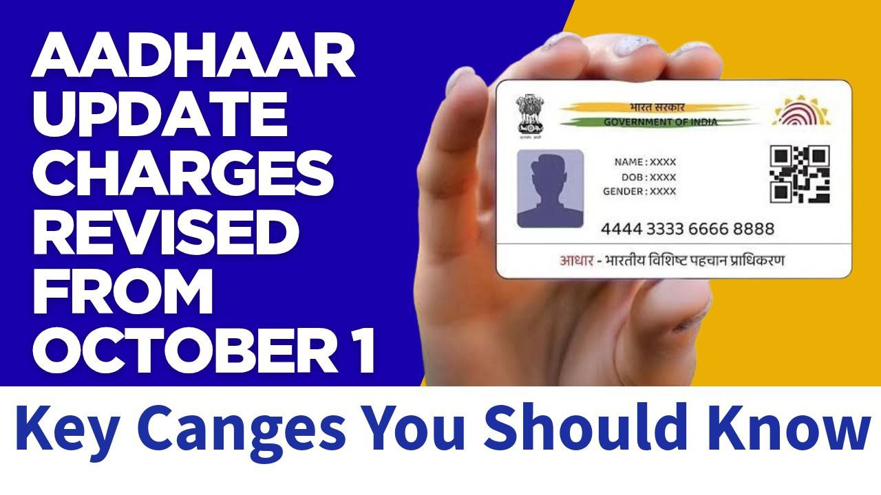 Aadhaar Update Charges Revised from October