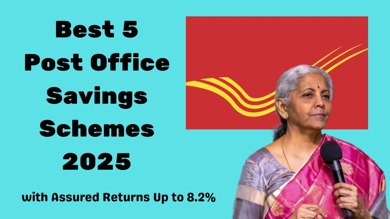 Best 5 Post Office Savings Schemes 2025