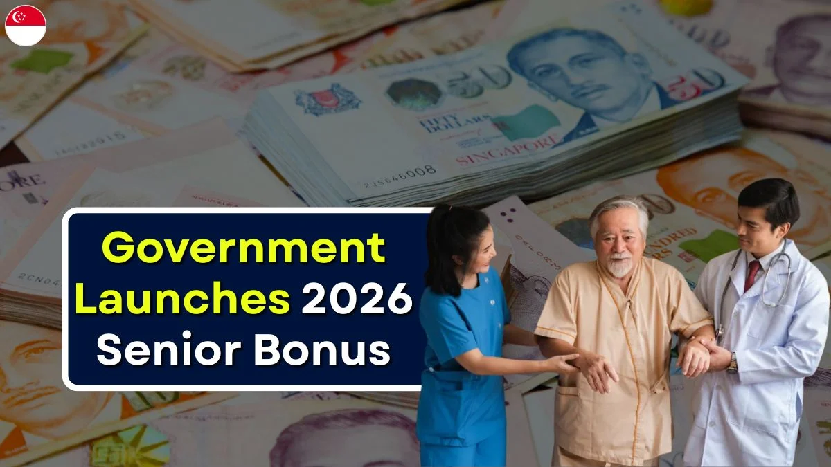 Government Launches 2026 Senior Bonus: Cash payout for Singapore Seniors